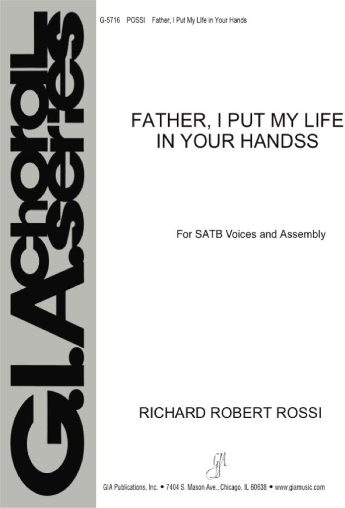 Father, I Put My Life in Your Hands